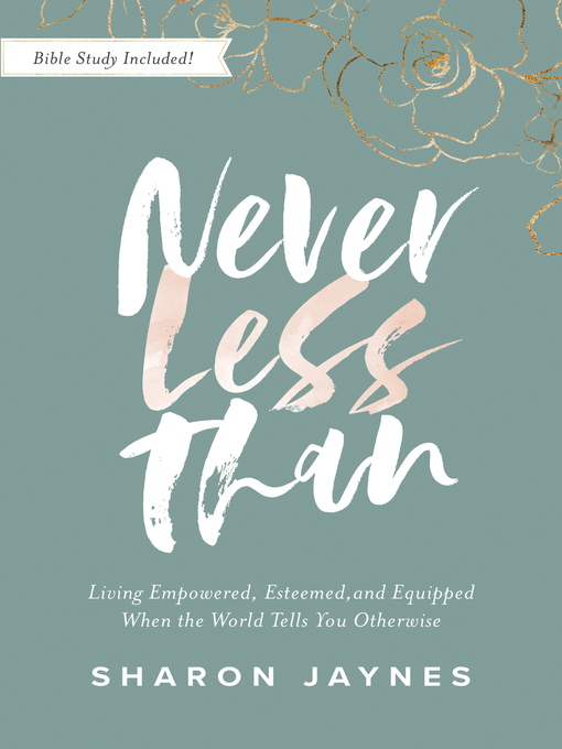 Title details for Never Less Than by Sharon Jaynes - Wait list